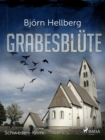 Grabesblute - Schweden-Krimi - eBook