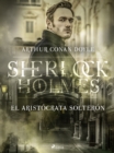 El Aristocrata solteron - eBook