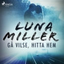 Ga vilse, hitta hem - eAudiobook