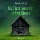 My First Summer in the Sierra - eAudiobook