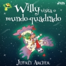 Willy visita o mundo quadrado - eAudiobook