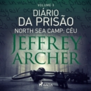 Diario da prisao, Volume 3 - North Sea Camp: Ceu - eAudiobook