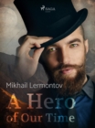 A Hero of Our Time - eBook
