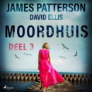 Moordhuis - Deel 3 - eAudiobook