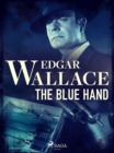 The Blue Hand - eBook
