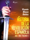 Historia de la revolucion espanola: 1808 - 1874 Volumen 2 - eBook