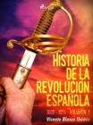 Historia de la revolucion espanola: 1808 - 1874 Volumen 1 - eBook