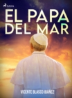 El papa del mar - eBook