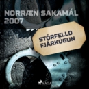 Storfelld fjarkugun : Norraen Sakamal 2007 - eAudiobook