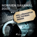 Milljonaarfur var astaeða morðs : Norraen Sakamal 2007 - eAudiobook