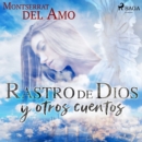 Rastro de Dios y otros cuentos - eAudiobook