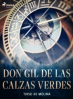 Don Gil de las calzas verdes - eBook