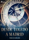 Desde Toledo a Madrid - eBook