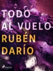 Todo al vuelo - eBook