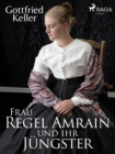 Frau Regel Amrain und ihr Jungster - eBook
