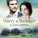 Marry a Stranger - eAudiobook