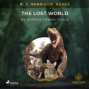 B. J. Harrison Reads The Lost World - eAudiobook
