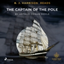 B. J. Harrison Reads The Captain of the Pole Star - eAudiobook