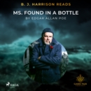 B.J. Harrison Reads MS. Found in a Bottle - eAudiobook