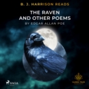 B. J. Harrison Reads The Raven and Other Poems - eAudiobook