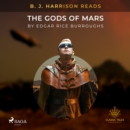 B. J. Harrison Reads The Gods of Mars - eAudiobook