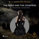 B. J. Harrison Reads The Dead and the Countess - eAudiobook