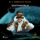 B. J. Harrison Reads Deathworld - eAudiobook