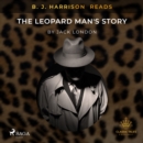 B. J. Harrison Reads The Leopard Man's Story - eAudiobook