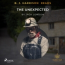 B. J. Harrison Reads The Unexpected - eAudiobook
