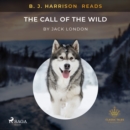 B. J. Harrison Reads The Call of the Wild - eAudiobook