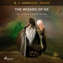 B. J. Harrison Reads The Wizard of Oz - eAudiobook