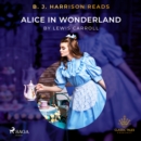 B. J. Harrison Reads Alice in Wonderland - eAudiobook