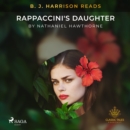 B. J. Harrison Reads Rappaccini's Daughter - eAudiobook