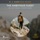 B. J. Harrison Reads The Ambitious Guest - eAudiobook