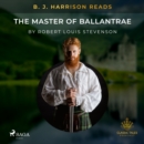 B. J. Harrison Reads The Master of Ballantrae - eAudiobook