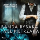 Banda Rybaka vel Pietrzaka - eAudiobook