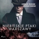 Niebieskie Ptaki Warszawy - eAudiobook