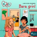 K fyrir Klara 17 - Bara grin! - eAudiobook