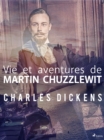 Vie et aventures de Martin Chuzzlewit - eBook