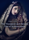 The Thousand-and-Second Tale of Scheherazade - eBook