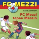 FC Mezzi 4 - FC Mezzi tapaa Messin - eAudiobook