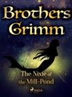 The Nixie of the Mill-Pond - eBook