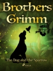 The Dog and the Sparrow - eBook