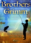 The Fisherman and His Wife - eBook