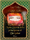 Storia della principessa di Deryabar (Le Mille e Una Notte 51) - eBook
