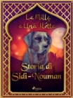 Storia di Sidi-Nouman (Le Mille e Una Notte 56) - eBook