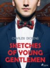 Sketches of Young Gentlemen - eBook