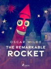 The Remarkable Rocket - eBook