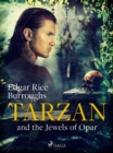 Tarzan and the Jewels of Opar - eBook