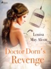 Doctor Dorn's Revenge - eBook
